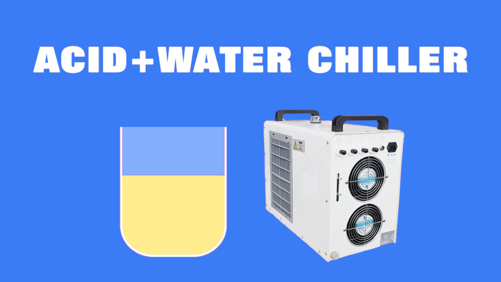 Water chiller with acid